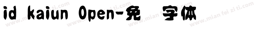 id kaiun Open字体转换